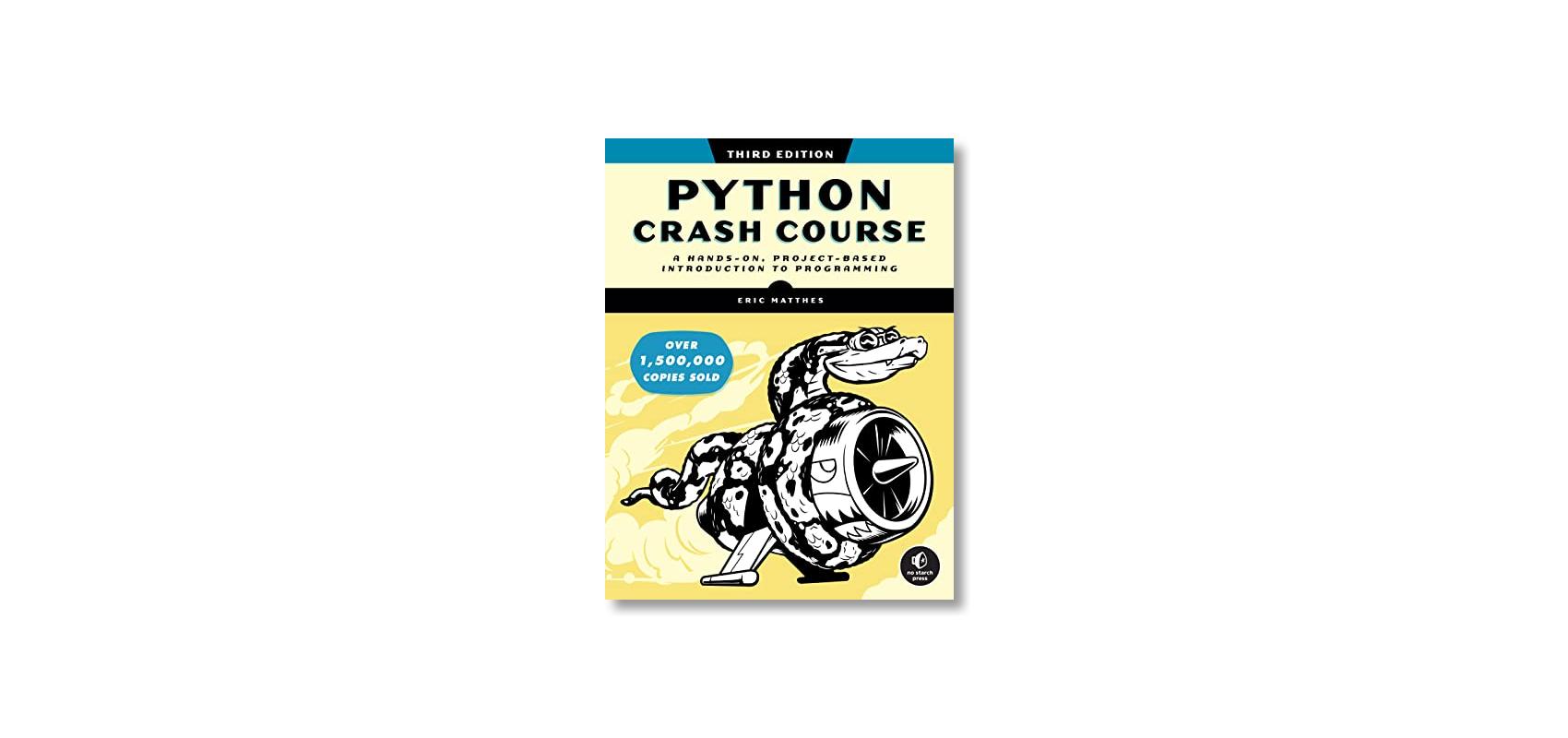 Python Crash Course, 3rd Edition: A by Matthes, Eric